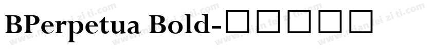 BPerpetua Bold字体转换